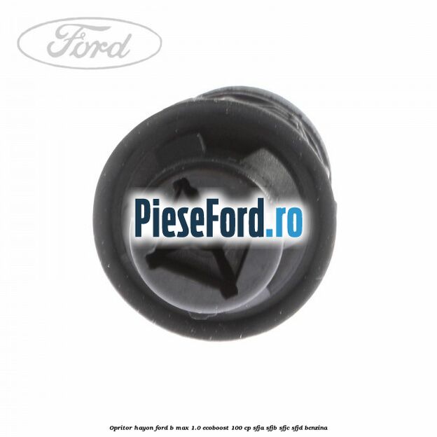 Opritor hayon Ford B-Max 1.0 EcoBoost 100 cp SFJA, SFJB, SFJC, SFJD benzina