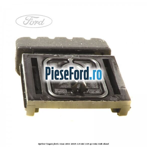 Opritor hayon Ford C-Max 2011-2015 1.6 TDCi 115 cp Opritor hayon Ford C-Max 2011-2015 1.6 TDCi 115 cp T1DA, T1DB diesel
