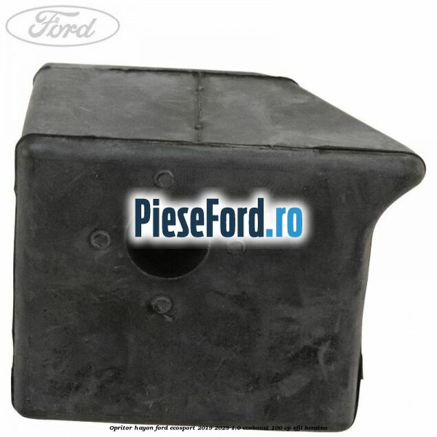 Opritor hayon Ford EcoSport 2019-2023 1.0 EcoBoost 100 cp SFJL benzina