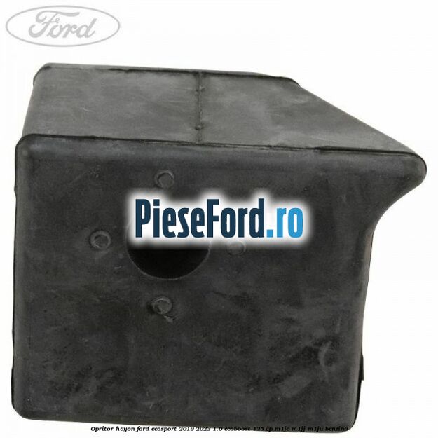 Opritor hayon Ford EcoSport 2019-2023 1.0 EcoBoost 125 cp M1JC, M1JJ, M1JU benzina