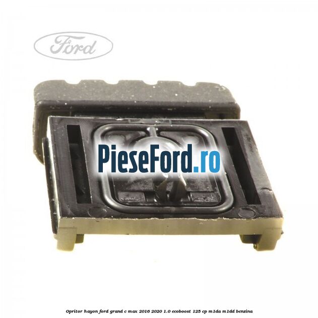 Opritor hayon Ford Grand C-Max 2016-2020 1.0 EcoBoost 125 cp M1DA, M1DD benzina