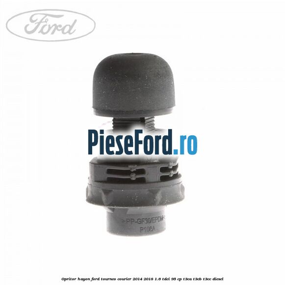 Opritor hayon Ford Tourneo Courier 2014-2018 1.6 TDCi 95 cp T3CA, T3CB, T3CC diesel