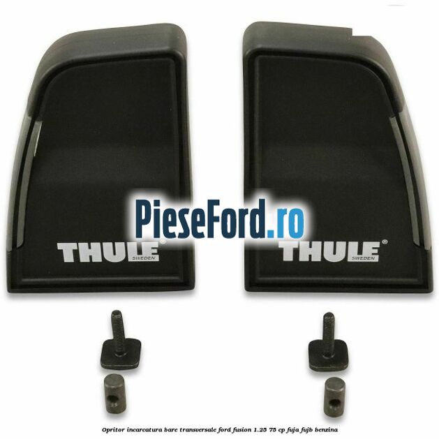Opritor incarcatura bare transversale Ford Fusion 1.25 75 cp FUJA, FUJB benzina
