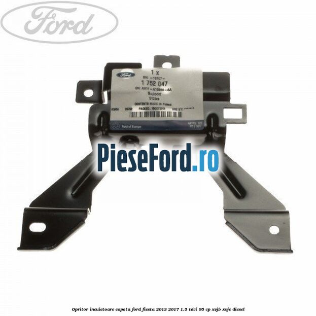 Opritor incuietoare capota Ford Fiesta 2013-2017 1.5 TDCi 95 cp XVJB, XVJC diesel