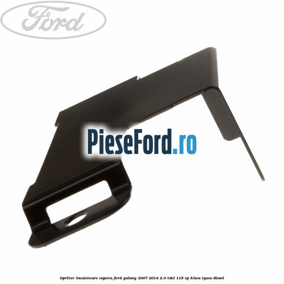 Opritor incuietoare capota Ford Galaxy 2007-2014 2.0 TDCi 115 cp KLWA, TYWA diesel
