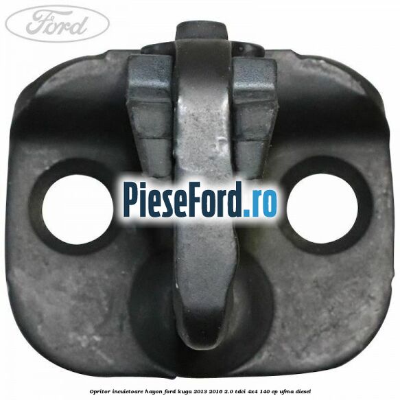 Opritor incuietoare hayon Ford Kuga 2013-2016 2.0 TDCi 4x4 140 cp UFMA diesel