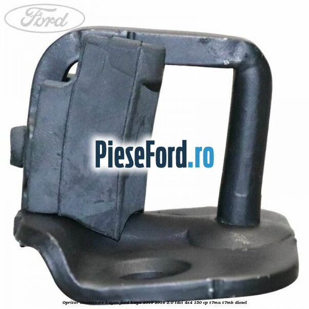 Opritor incuietoare hayon Ford Kuga 2016-2018 2.0 TDCi 4x4 150 cp Opritor incuietoare hayon Ford Kuga 2016-2018 2.0 TDCi 4x4 150 cp T7MA, T7MB diesel