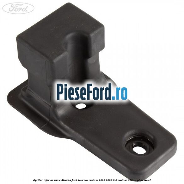 Opritor inferior usa culisanta Ford Tourneo Custom 2019-2023 2.0 EcoBlue 150 cp P0FA diesel