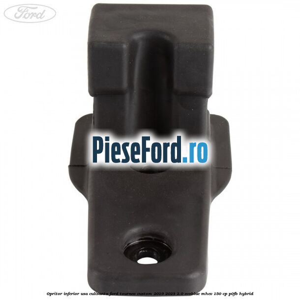 Opritor inferior usa culisanta Ford Tourneo Custom 2019-2023 2.0 EcoBlue mHEV 150 cp P0FB Hybrid