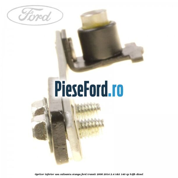 Opritor inferior usa culisanta stanga Ford Transit 2006-2014 2.4 TDCi 140 cp H9FB diesel