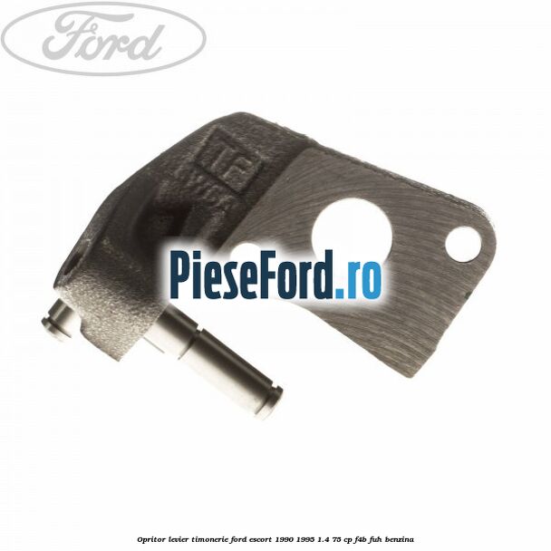 Opritor levier timonerie Ford Escort 1990-1995 1.4 75 cp F4B, FUH benzina