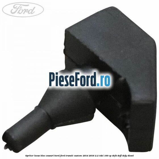 Opritor locas bloc ceasuri bord Ford Transit Custom 2014-2018 2.2 TDCi 100 cp DRF4, DRFF, DRFG diesel