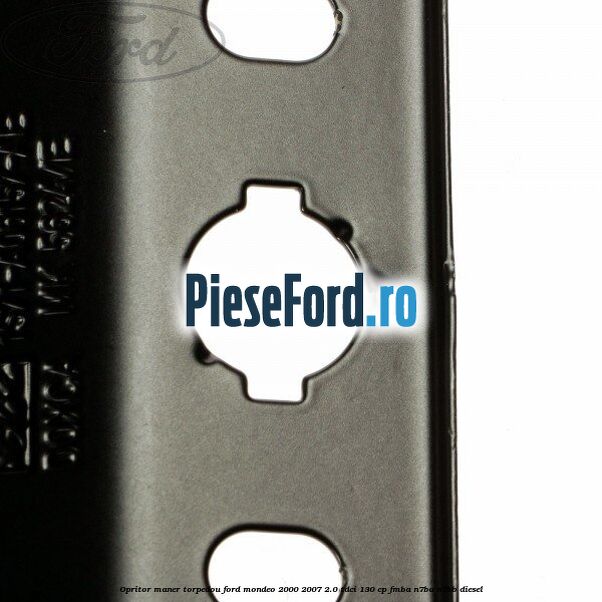 Opritor maner torpedou Ford Mondeo 2000-2007 2.0 TDCi 130 cp Opritor maner torpedou Ford Mondeo 2000-2007 2.0 TDCi 130 cp FMBA, N7BA, N7BB diesel