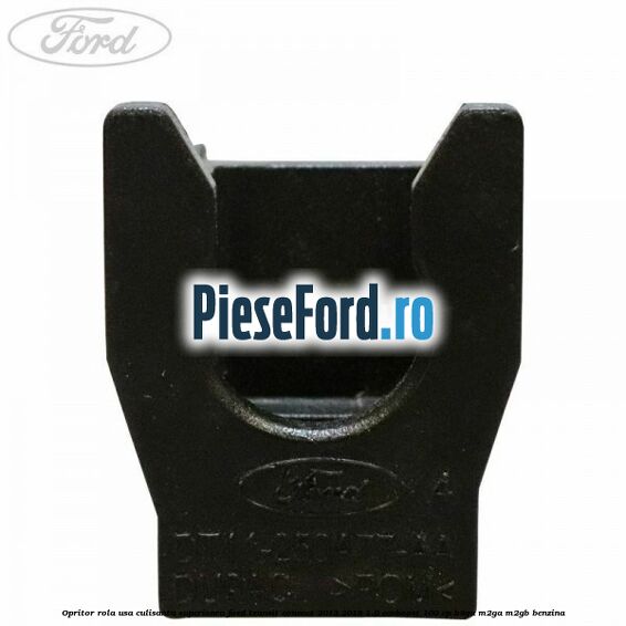 Opritor rola usa culisanta superioara Ford Transit Connect 2013-2018 1.0 EcoBoost 100 cp B3GA, M2GA, M2GB benzina