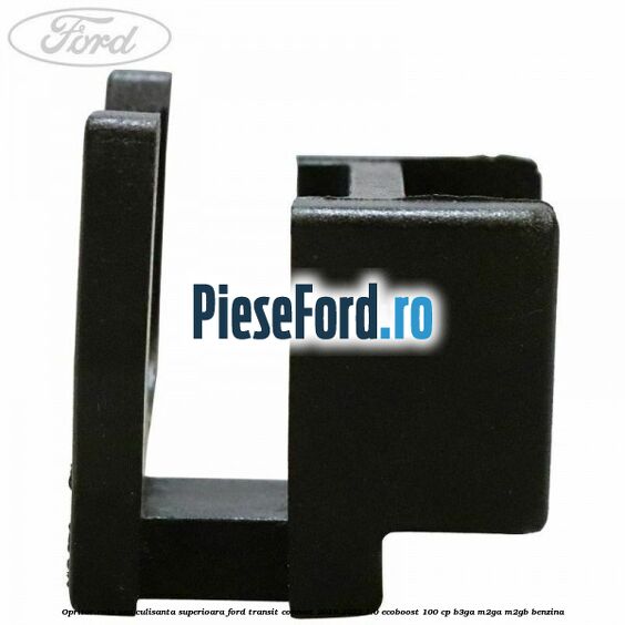 Opritor rola usa culisanta superioara Ford Transit Connect 2019-2023 1.0 EcoBoost 100 cp B3GA, M2GA, M2GB benzina