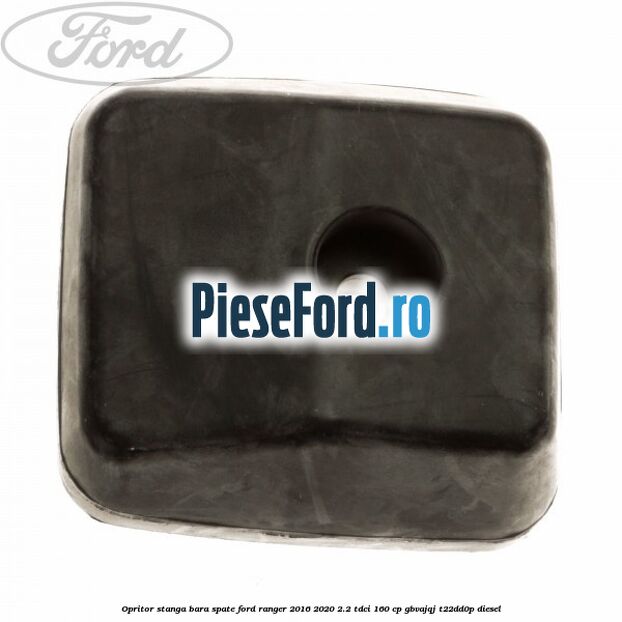 Opritor stanga bara spate Ford Ranger 2016-2020 2.2 TDCi 160 cp Opritor stanga bara spate Ford Ranger 2016-2020 2.2 TDCi 160 cp GBVAJQJ, T22DD0P diesel
