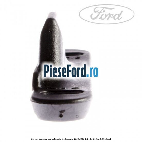 Opritor superior usa culisanta Ford Transit 2006-2014 2.4 TDCi 140 cp H9FB diesel