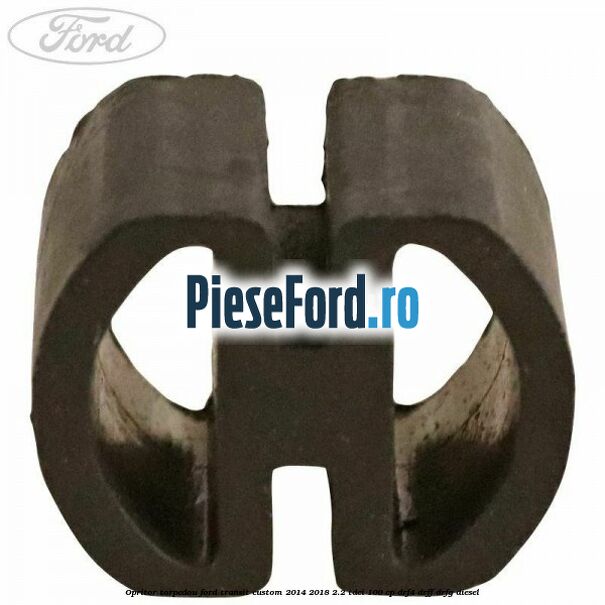 Opritor torpedou Ford Transit Custom 2014-2018 2.2 TDCi 100 cp DRF4, DRFF, DRFG diesel