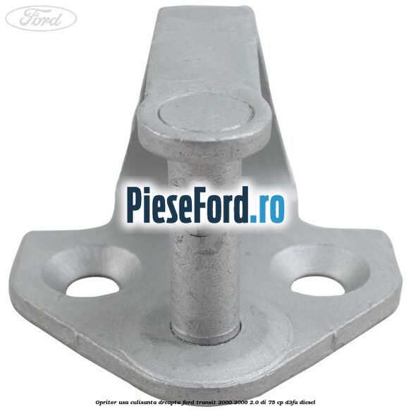 Opritor usa culisanta dreapta Ford Transit 2000-2006 2.0 DI 75 cp D3FA diesel