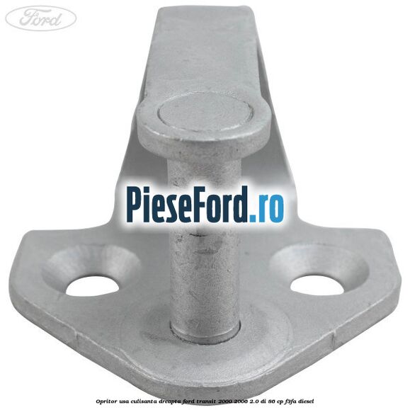 Opritor usa culisanta dreapta Ford Transit 2000-2006 2.0 DI 86 cp F3FA diesel