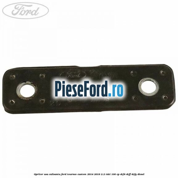 Opritor usa culisanta Ford Tourneo Custom 2014-2018 2.2 TDCi 100 cp DRF4, DRFF, DRFG diesel