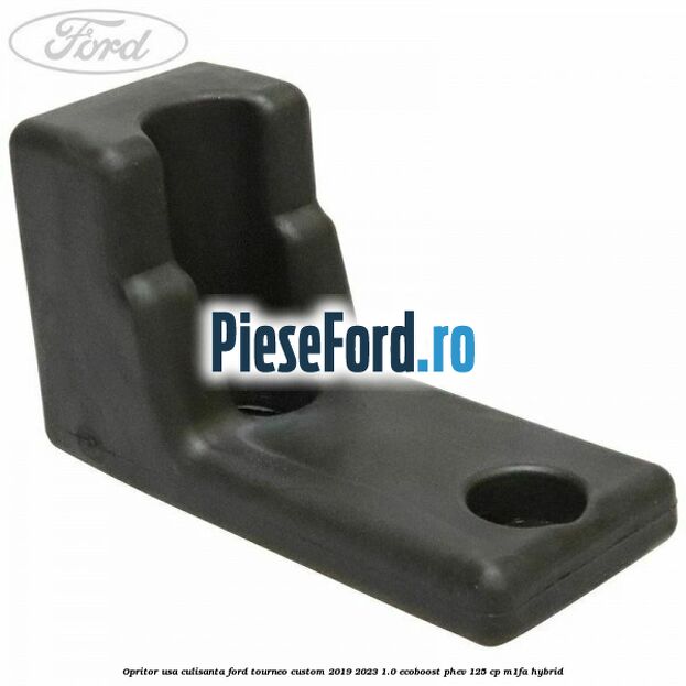 Opritor usa culisanta Ford Tourneo Custom 2019-2023 1.0 EcoBoost PHEV 125 cp M1FA Hybrid