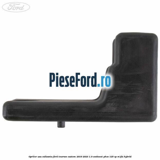 Opritor usa culisanta Ford Tourneo Custom 2019-2023 1.0 EcoBoost PHEV 125 cp M1FA Hybrid