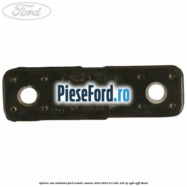 Opritor usa culisanta Ford Transit Custom 2014-2018 2.2 TDCi 125 cp CYF4, CYFF diesel