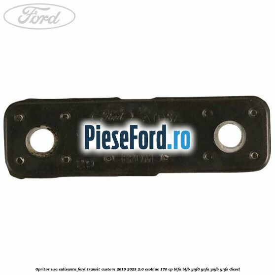 Opritor usa culisanta Ford Transit Custom 2019-2023 2.0 EcoBlue 170 cp BLFA, BLFB, YNF6, YNFA, YNFB, YNFS diesel