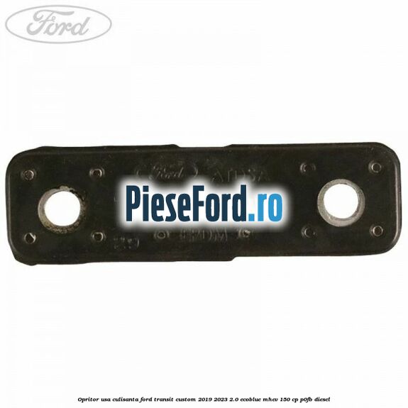 Opritor usa culisanta Ford Transit Custom 2019-2023 2.0 EcoBlue mHEV 150 cp P0FB diesel
