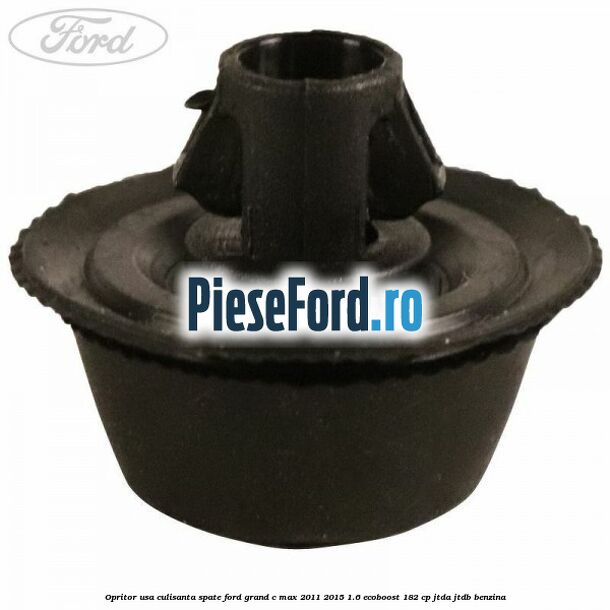 Opritor usa culisanta spate Ford Grand C-Max 2011-2015 1.6 EcoBoost 182 cp JTDA, JTDB benzina