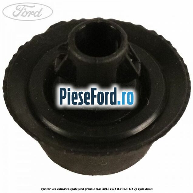 Opritor usa culisanta spate Ford Grand C-Max 2011-2015 2.0 TDCi 115 cp TYDA diesel