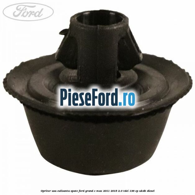 Opritor usa culisanta spate Ford Grand C-Max 2011-2015 2.0 TDCi 136 cp UKDB diesel