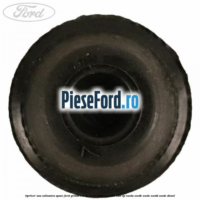 Opritor usa culisanta spate Ford Grand C-Max 2016-2020 1.5 TDCi 120 cp Opritor usa culisanta spate Ford Grand C-Max 2016-2020 1.5 TDCi 120 cp XWDA, XWDB, XWDC, XWDD, XWDE diesel