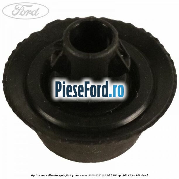 Opritor usa culisanta spate Ford Grand C-Max 2016-2020 2.0 TDCi 150 cp T7DB, T7DC, T7DD diesel