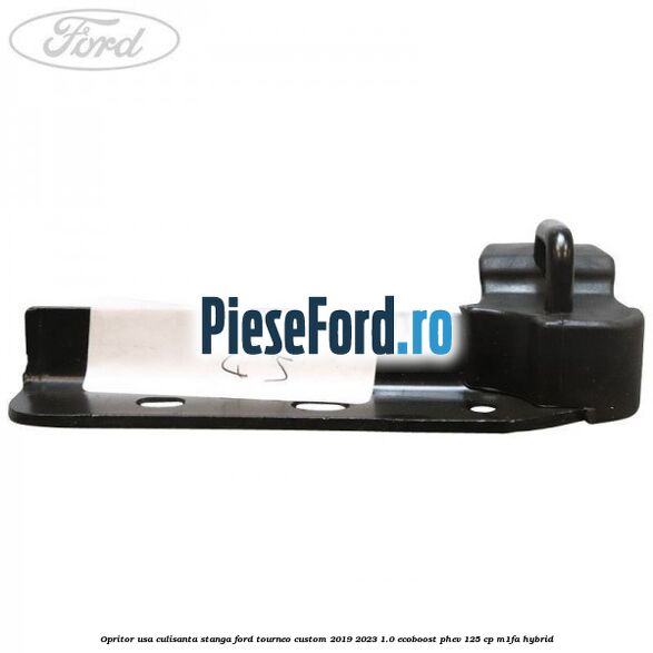 Opritor usa culisanta stanga Ford Tourneo Custom 2019-2023 1.0 EcoBoost PHEV 125 cp M1FA Hybrid