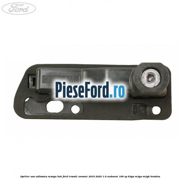 Opritor usa culisanta stanga LWB Ford Transit Connect 2019-2023 1.0 EcoBoost 100 cp B3GA, M2GA, M2GB benzina