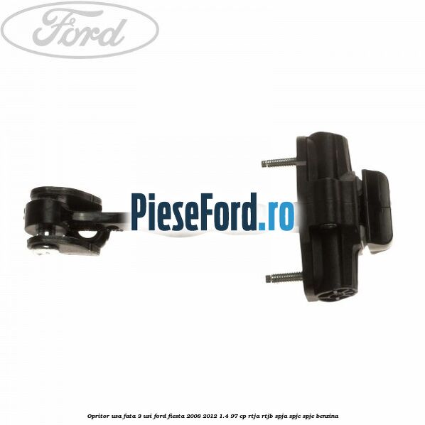 Opritor usa fata 3 usi Ford Fiesta 2008-2012 1.4 97 cp
