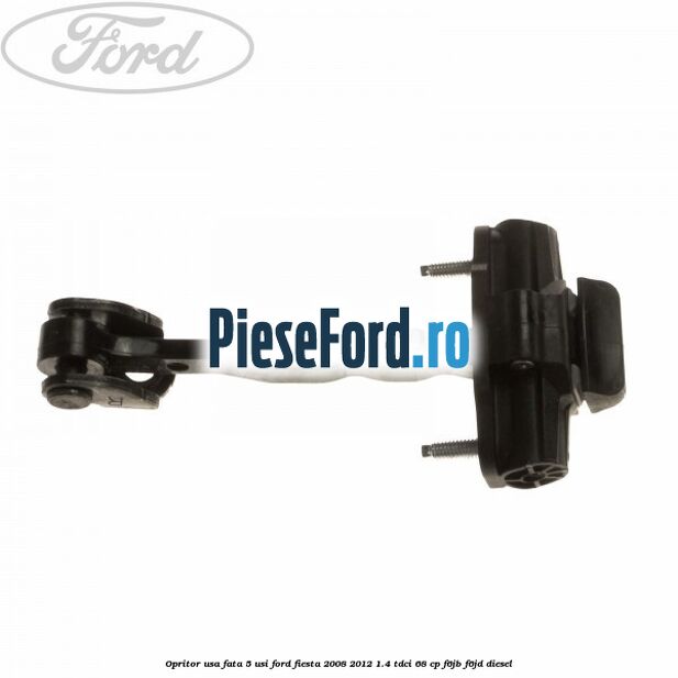 Opritor usa fata 5 usi Ford Fiesta 2008-2012 1.4 TDCi 68 cp F6JB, F6JD diesel