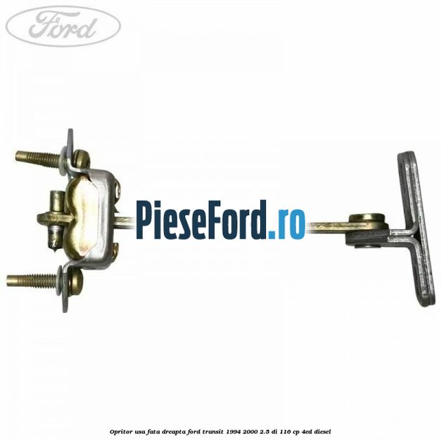 Opritor usa fata dreapta Ford Transit 1994-2000 2.5 DI 116 cp Opritor usa fata dreapta Ford Transit 1994-2000 2.5 DI 116 cp 4ED diesel
