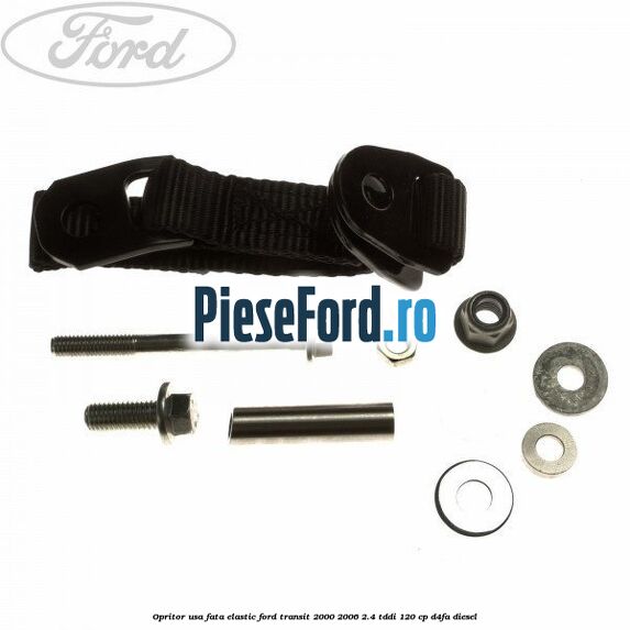 Opritor usa fata elastic Ford Transit 2000-2006 2.4 TDdi 120 cp D4FA diesel