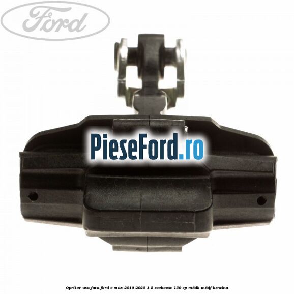 Opritor usa fata Ford C-Max 2016-2020 1.5 EcoBoost 150 cp M8DB, M8DF benzina