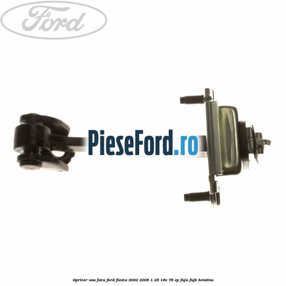 Opritor usa fata Ford Fiesta 2002-2005 1.25 16V 75 cp FUJA, FUJB benzina