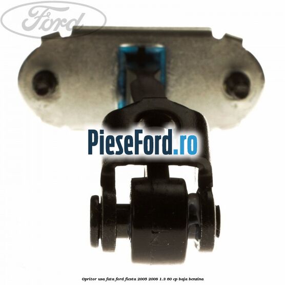 Opritor usa fata Ford Fiesta 2005-2008 1.3 60 cp BAJA benzina