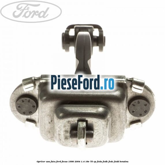 Opritor usa fata Ford Focus 1998-2004 1.4 16V 75 cp FXDA, FXDB, FXDC, FXDD benzina