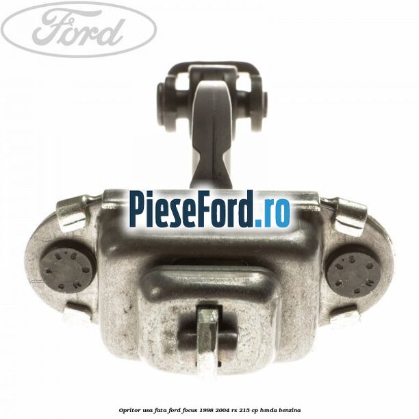Opritor usa fata Ford Focus 1998-2004 RS 215 cp HMDA benzina