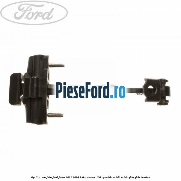 Opritor usa fata Ford Focus 2011-2014 1.0 EcoBoost 100 cp M2DA, M2DB, M2DC, SFDA, SFDB benzina