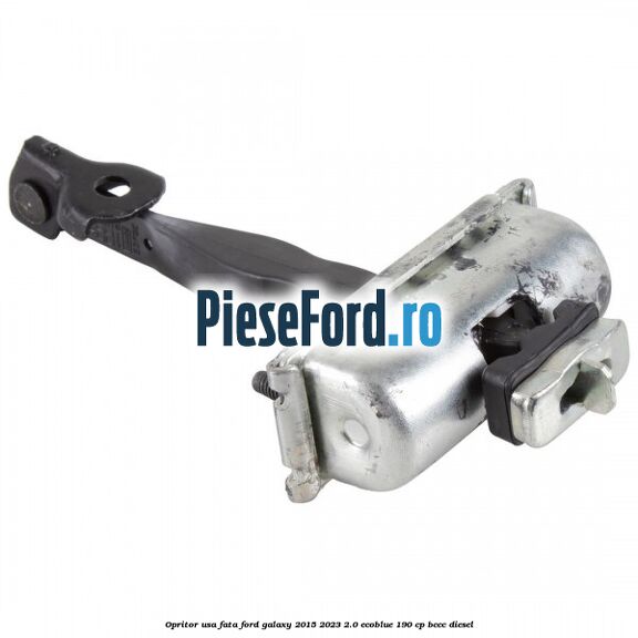 Opritor usa fata Ford Galaxy 2015-2023 2.0 EcoBlue 190 cp Opritor usa fata Ford Galaxy 2015-2023 2.0 EcoBlue 190 cp BCCC diesel