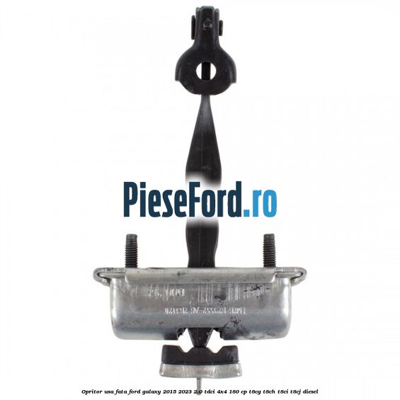 Opritor usa fata Ford Galaxy 2015-2023 2.0 TDCi 4x4 180 cp Opritor usa fata Ford Galaxy 2015-2023 2.0 TDCi 4x4 180 cp T8CG, T8CH, T8CI, T8CJ diesel