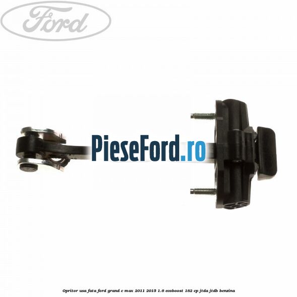Opritor usa fata Ford Grand C-Max 2011-2015 1.6 EcoBoost 182 cp JTDA, JTDB benzina